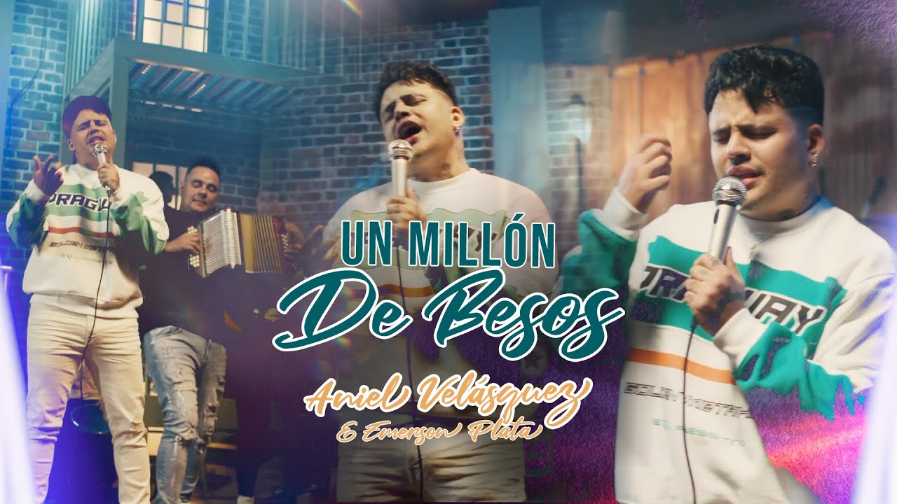 Un Millón De Besos - Aniel Velasquez & Emerson Plata