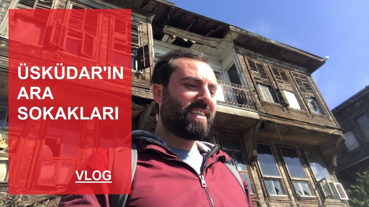 ÜSKÜDAR'IN ARA SOKAKLARINA YOLCULUK