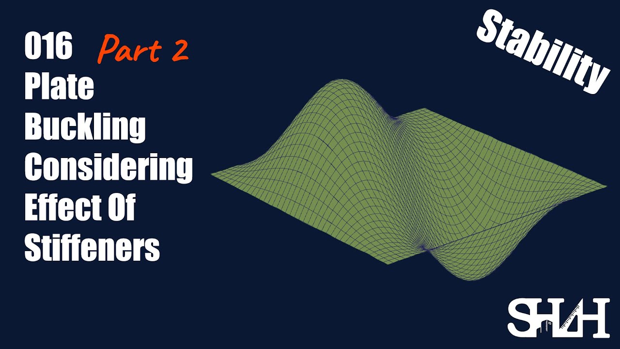 016 Plate Buckling Effect Of Stiffeners Part2