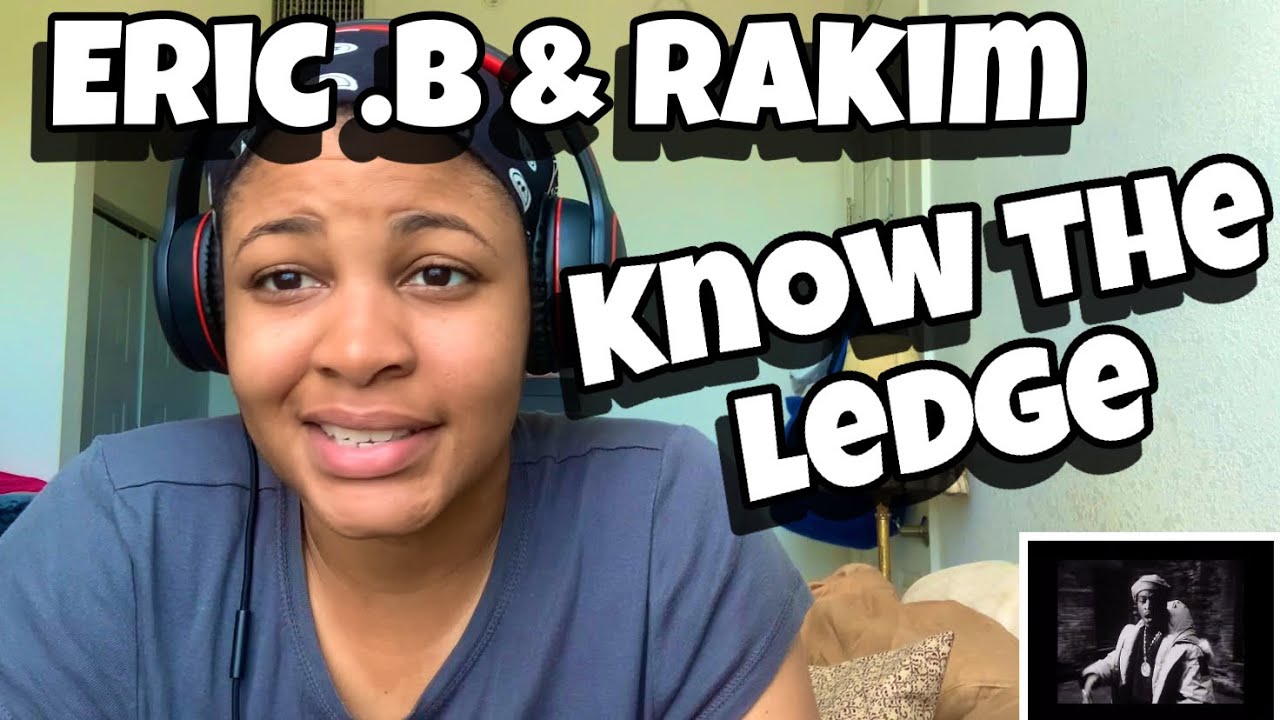 ERIC.B & RAKIM ( JUICE ) “ KNOW THE LEDGE “ REACTION