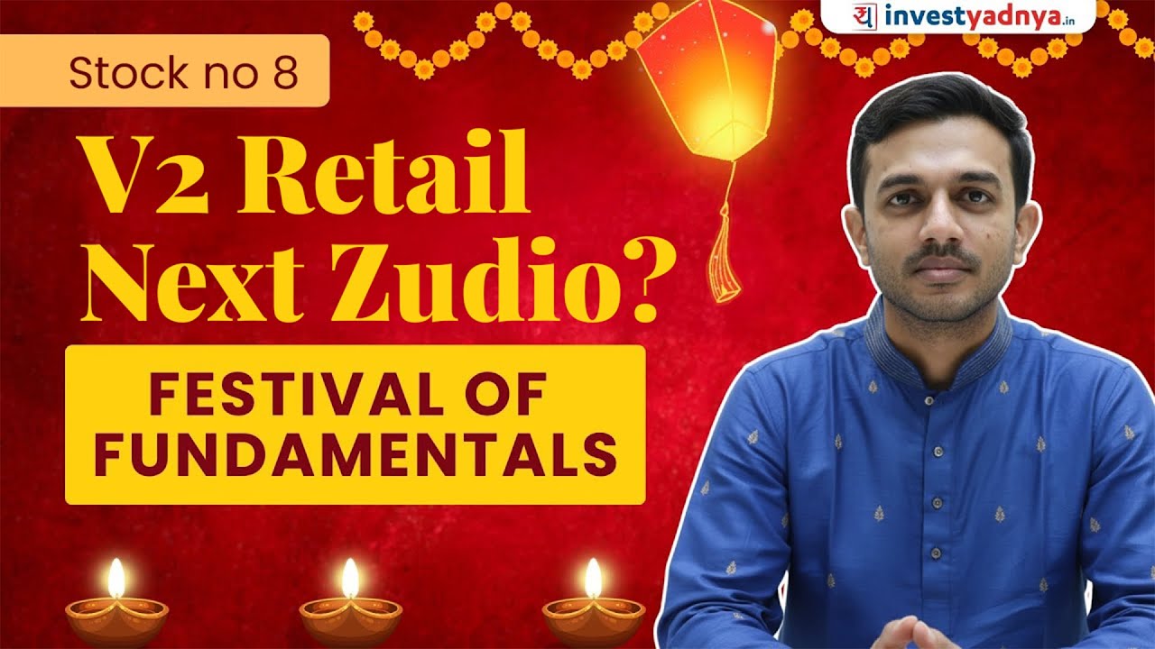 V2 Retail: Is THIS India's Next Zudio?  | Festival of Fundamentals
