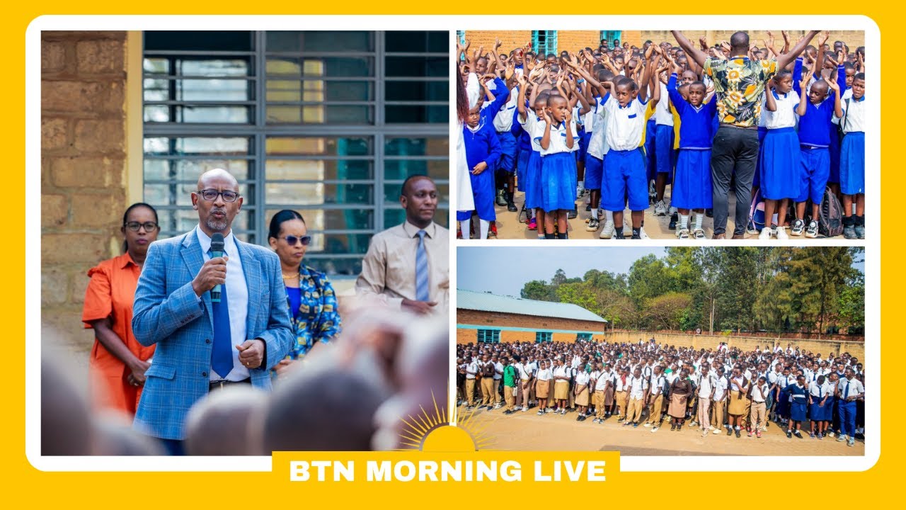 BTN MORNING LIVE:Minisitiri w&rsquo;Uburezi yasabye ababyeyi kunganira abarimu mu burezi bw&rsquo;abana