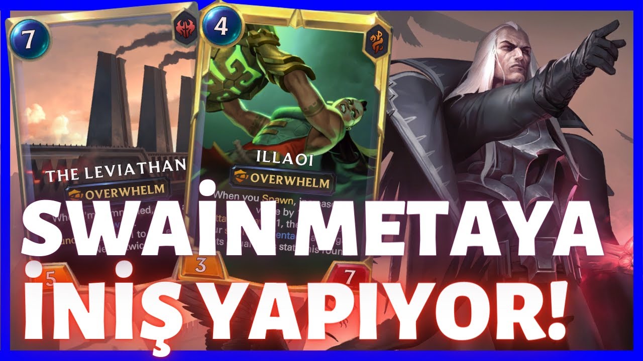SWAIN STANDART METASINA YUMRUĞUNU VURUYOR! Illaoi/Swain Kontrol Destesi [Legends of Runeterra] LoR