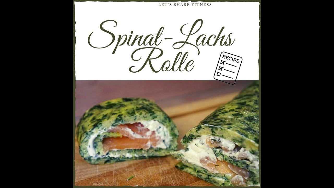 Low Carb Spinat-Lachs-Rolle/gesunde Spinatlachsrolle selber machen/ganz einfach & lecker