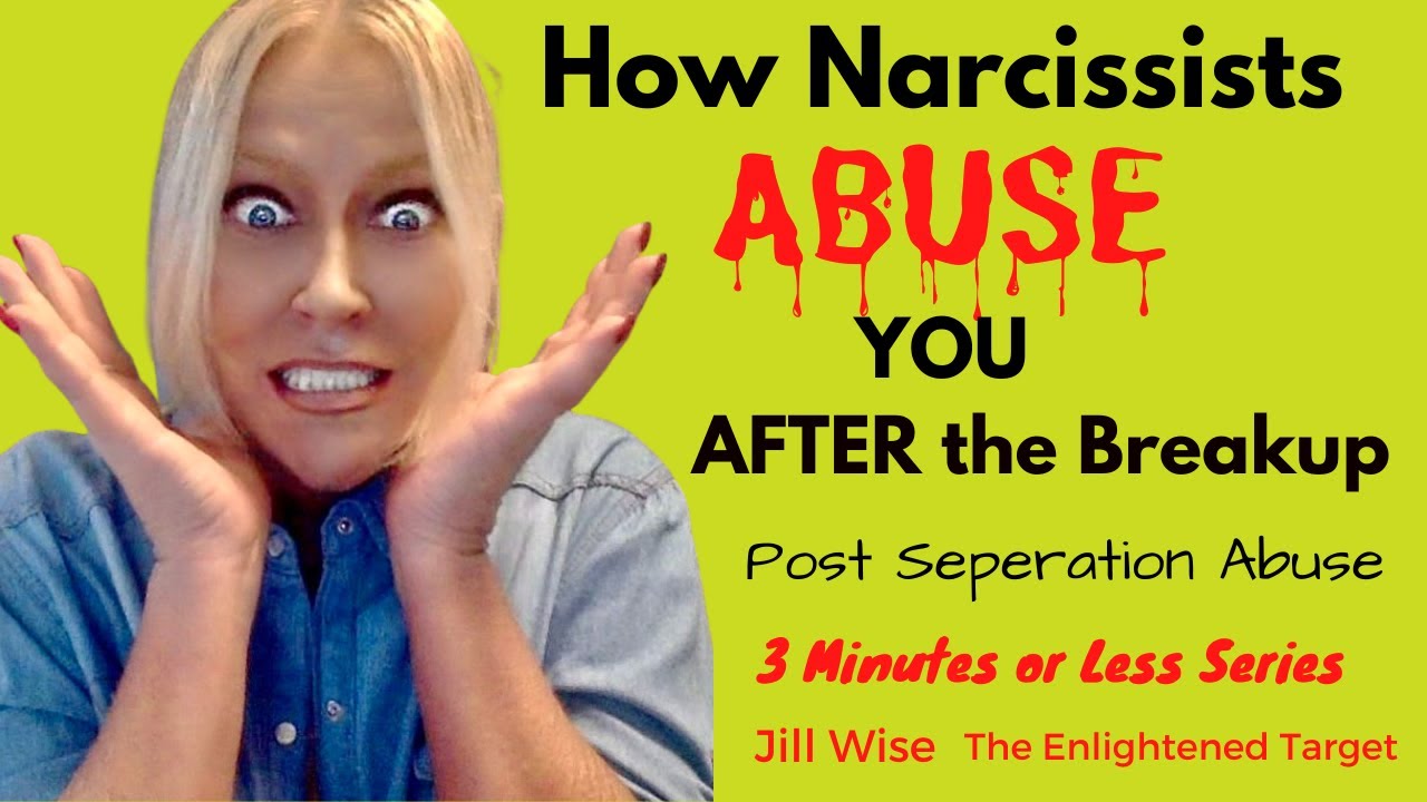 How Narcissists Abuse Their Victims  After the Breakup.  Post Separation Abuse (3 Minutes or Less).