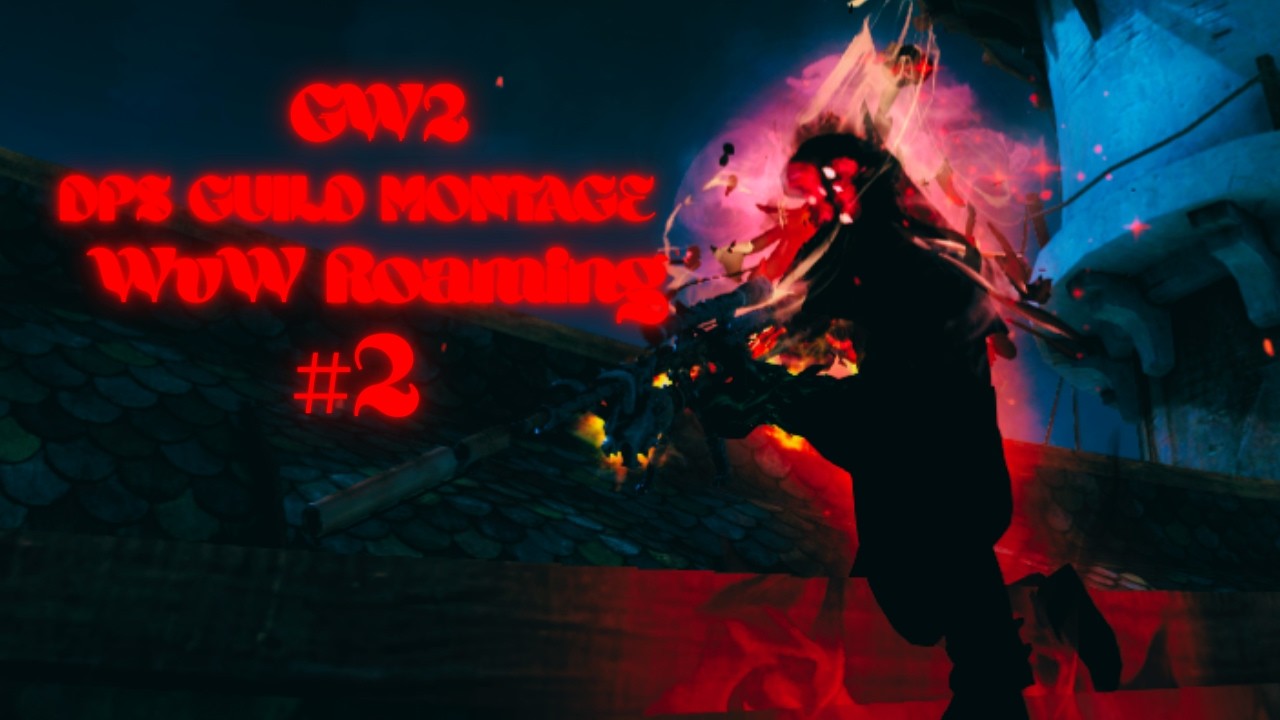 Guild Wars 2: WvW - Roaming Guild Montage [DPS]  - Group Bursts & Oneshots