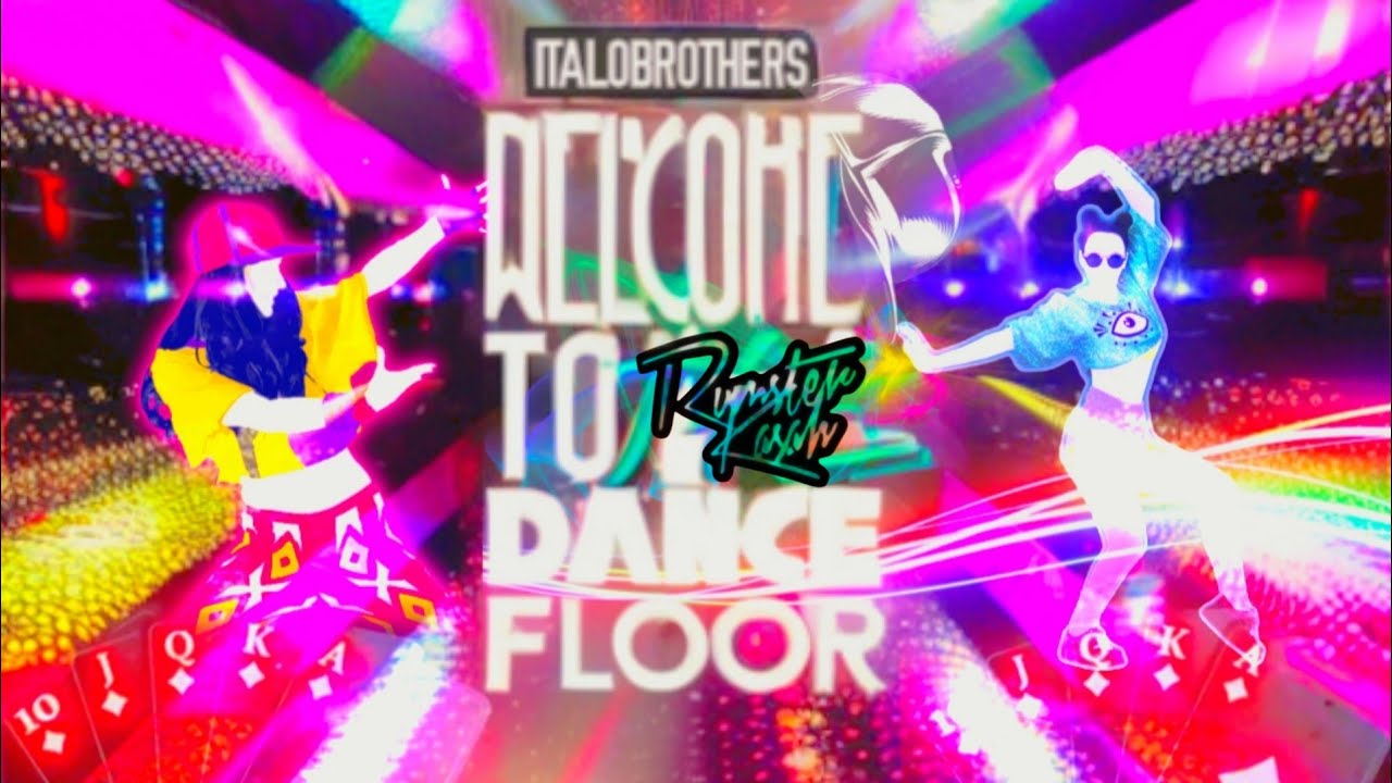 ItaloBrothers - Welcome To The Dancefloor (Rumster Kasah Bootleg)