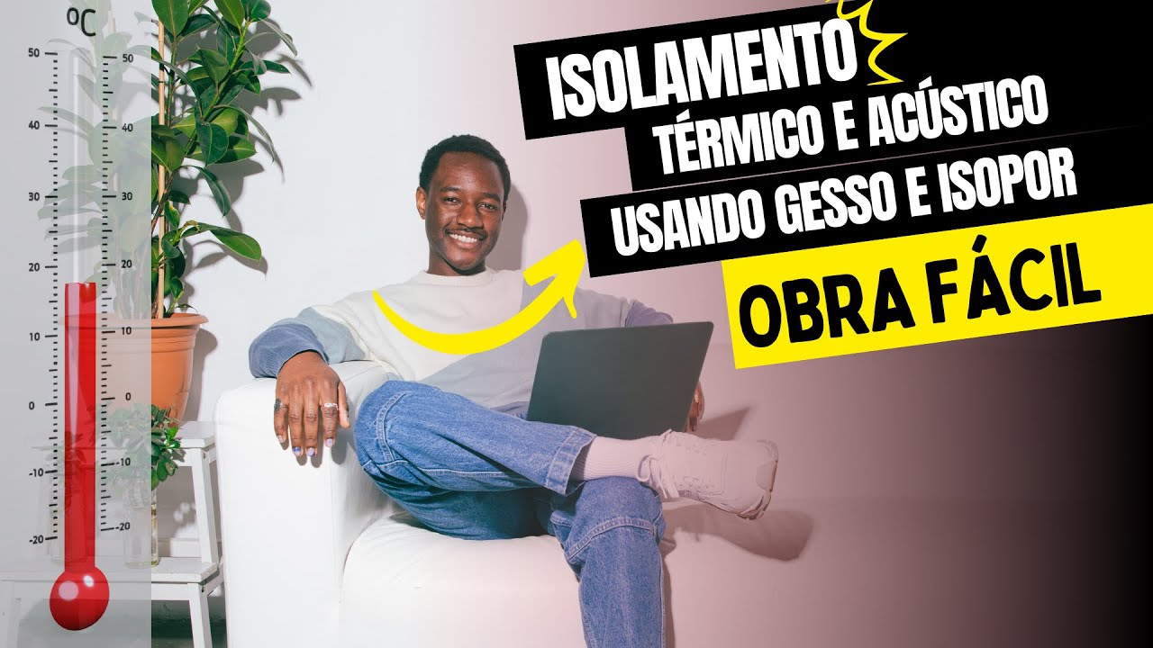 Forro com Gesso e Isopor: Melhora o Conforto Térmico da sua Casa - Barato e Fácil de Fazer