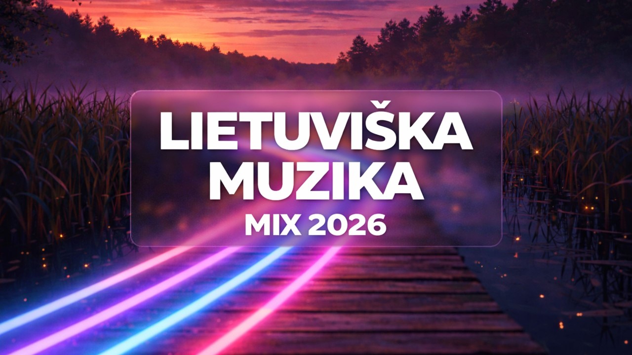 Geriausios dainos 2026 🔥 Lithuanian Songs | Vol. 29