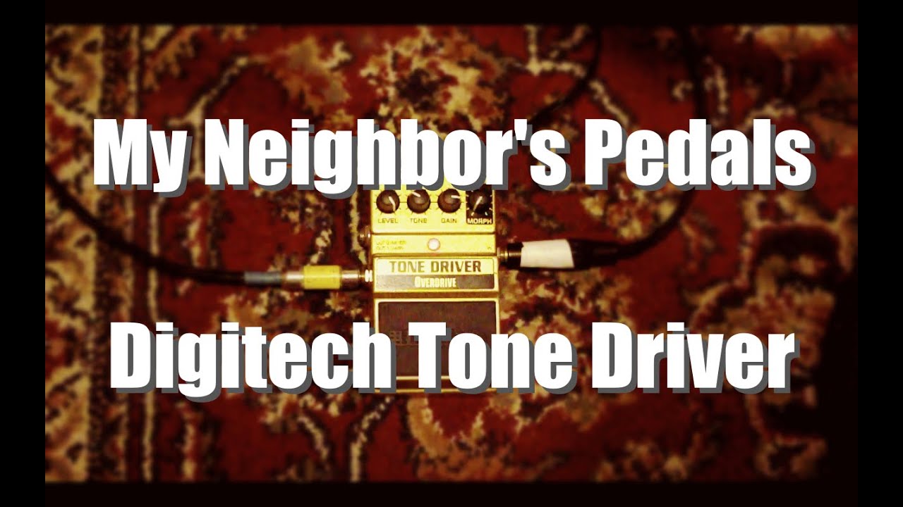 My Neighbor's Pedals - Digitech Tone Driver | Tom Strahle | Pro Guitar Secrets