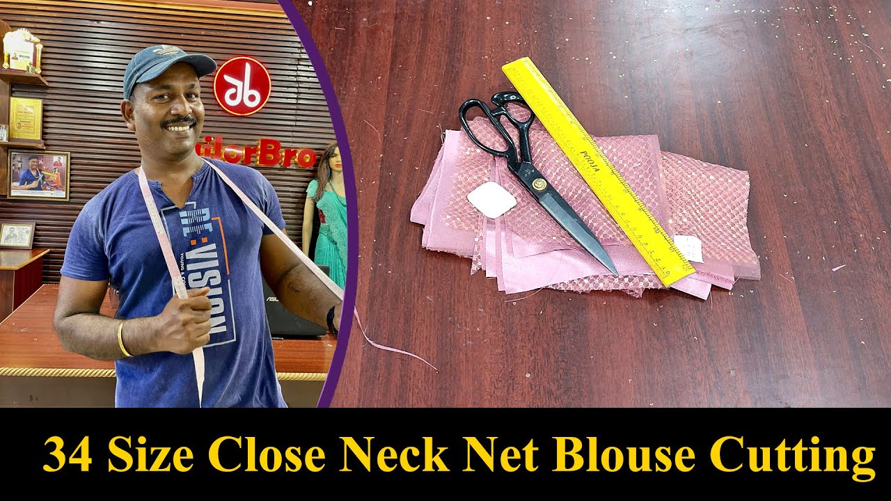 34 size Close Neck Blouse Cutting With Net Blouse Design Detailly Explain in Tamil | Tailor Bro