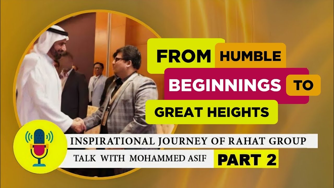 Journey of RAHAT GROUP- A Talk between Mr. Imran Rahat Shaikh & Mohammed Asif - @Digital ilm PART-2