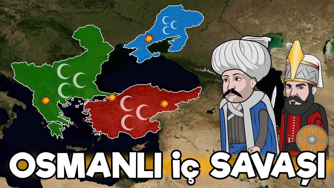 OSMANLI İÇ SAVAŞI