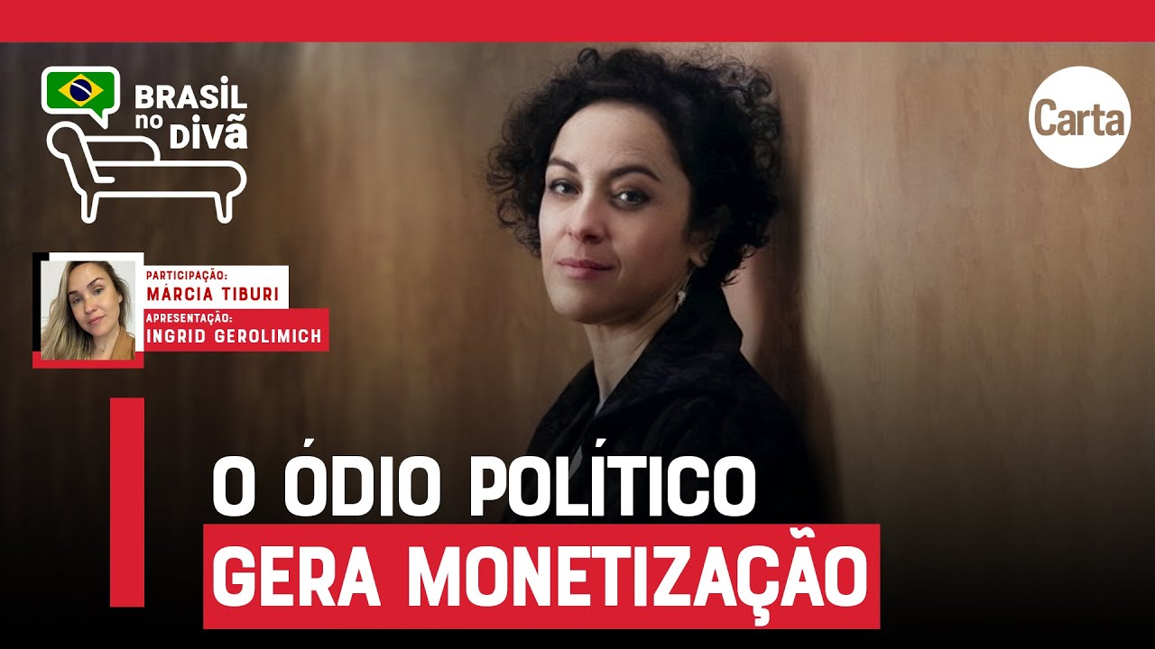 'A EXTREMA-DIREITA É UMA INDÚSTRIA' | Brasil no Divã com MÁRCIA TIBURI