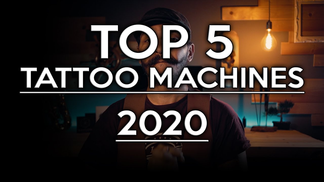 TOP 5 Tattoo Machines 2020