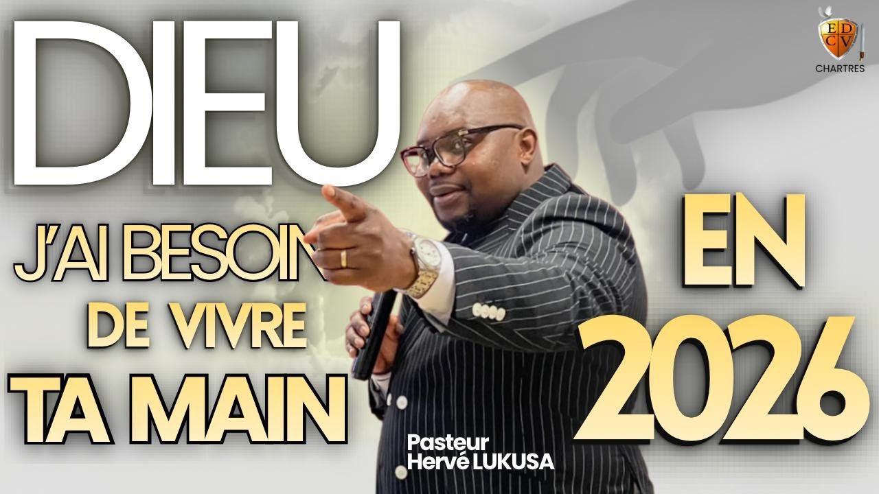 CULTE DOMINICAL DU 01/02/2026 l'EGLISE EDCV-CHARTRES AVEC LE PASTEUR HERVE LUKUSA
