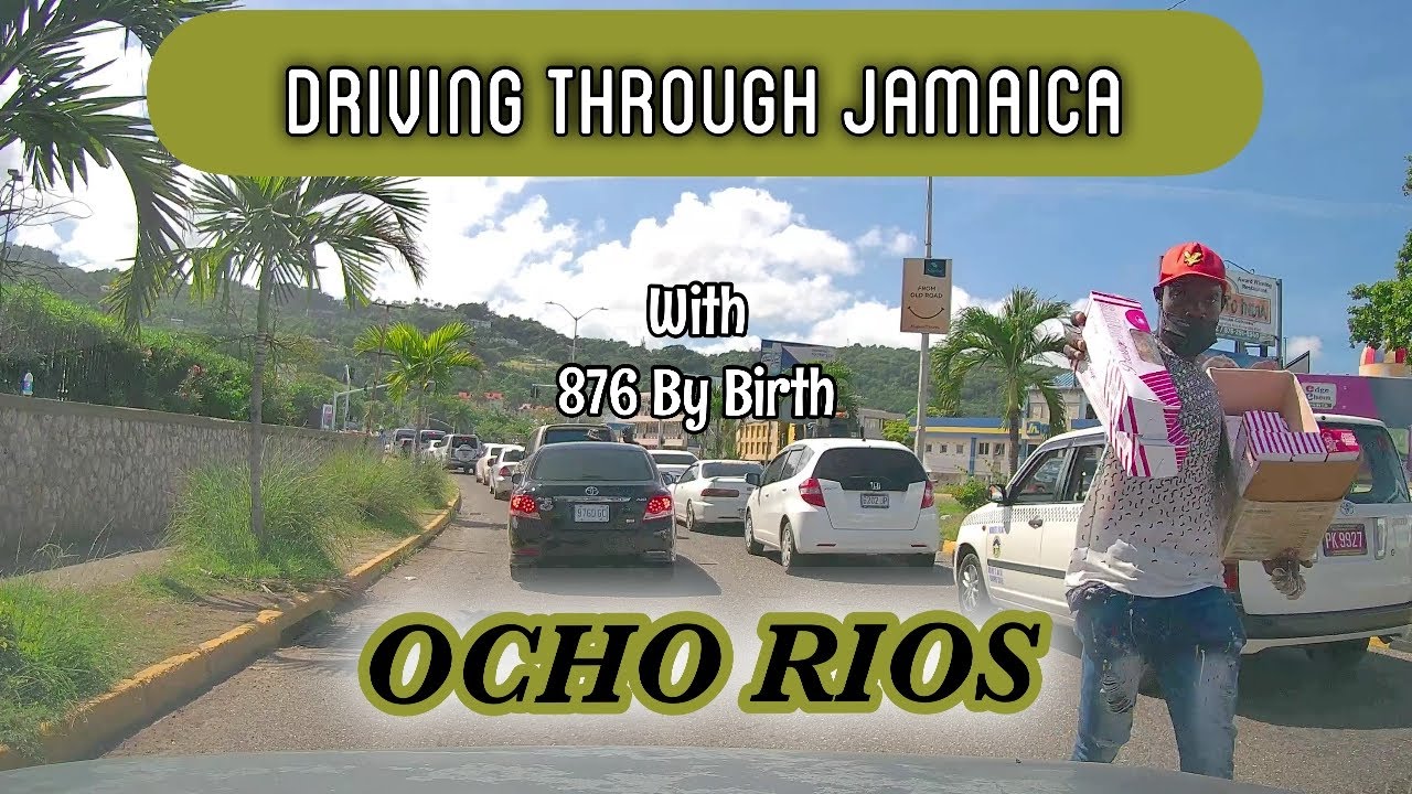 Ocho Rios | St. Ann | Driving in Jamaica