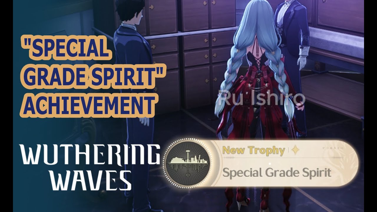 Special Grade Spirit | Wuthering Waves Trophy