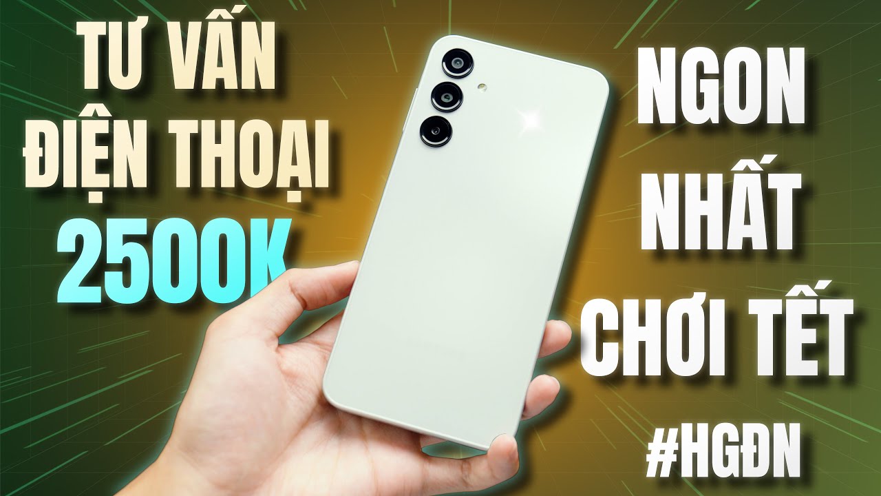 Tư Vấn Điện Thoại 2500K, Cấu Hình Khoẻ, Màn Hình Amoled, Phần Mềm Ổn Định #HGĐN 