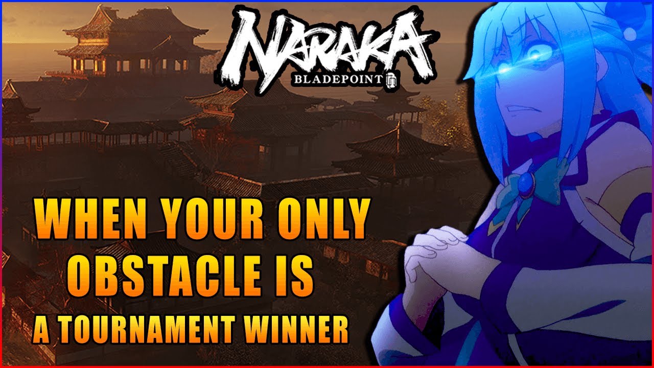 Naraka Bladepoint ▼ When Your Only Obstacle is Mime.... | A Tournament Winner