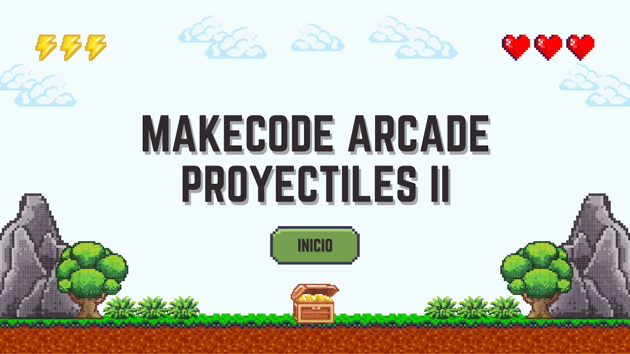 8. MakeCode Arcade - Proyectiles II