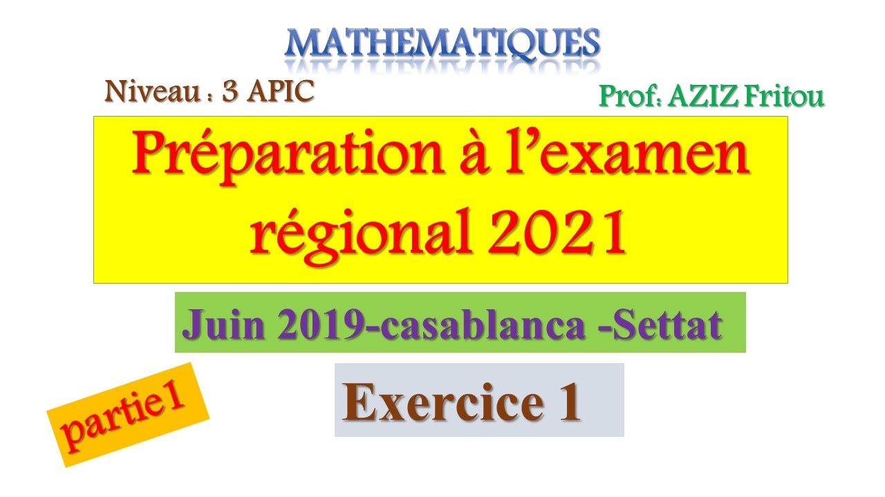 Examen régional Ex1 juin 2019-Casablanca -Settat-3APIC