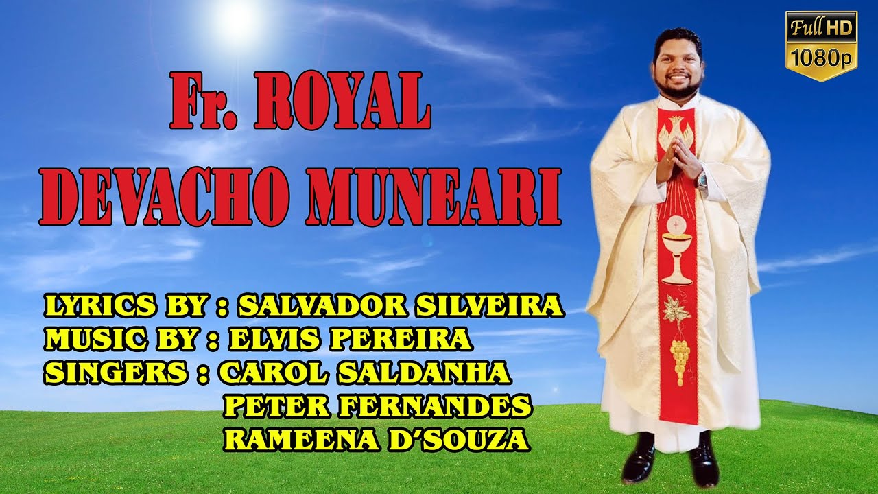 Fr Royal DEVACHO MUNEARI II NEW KONKANI SONG 2022 II