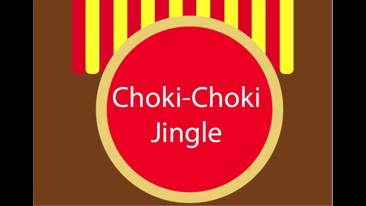 Choki Choki JIngle