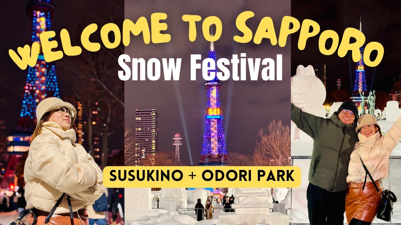 LET'S GO TO SAPPORO JAPAN + SNOW FESTIVAL NIGHT 1