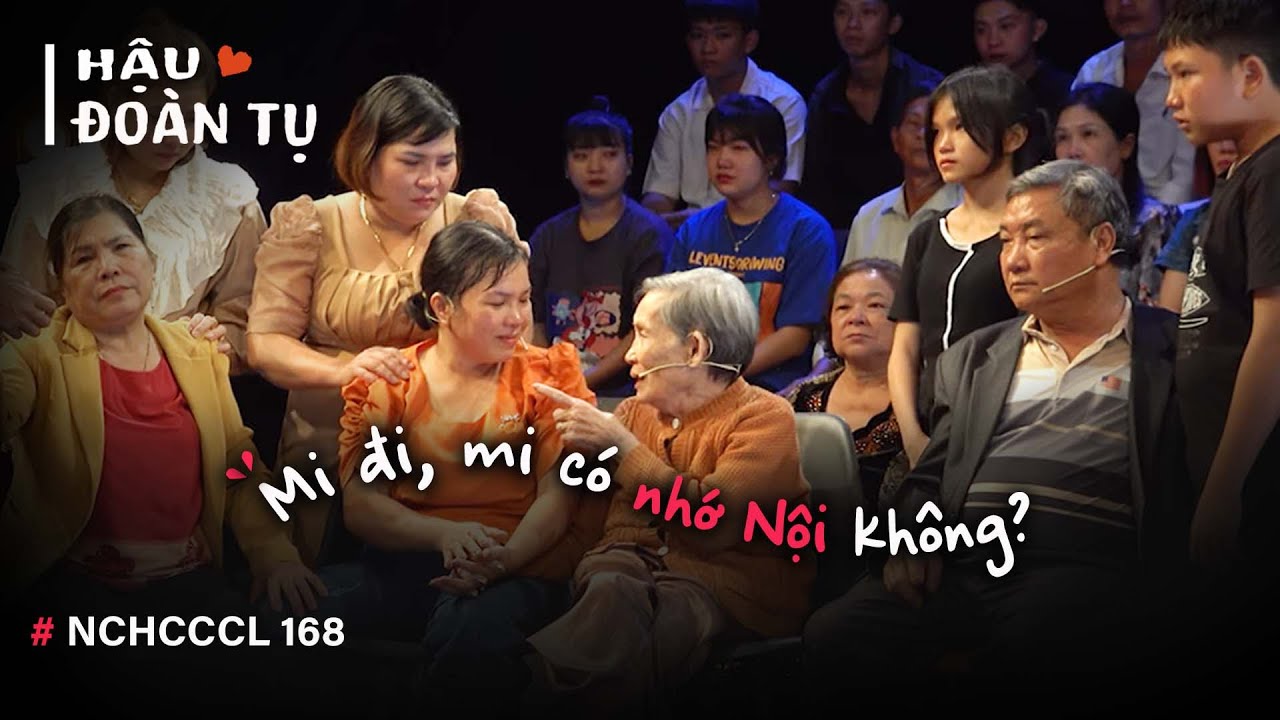Hậu đoàn tụ NCHCCCL 168: Mi Đi, Mi Có Nhớ Nội Không?