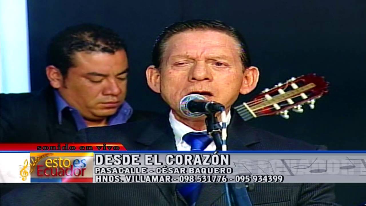 DESDE EL CORAZÓN - PASACALLE - HERMANOS VILLAMAR