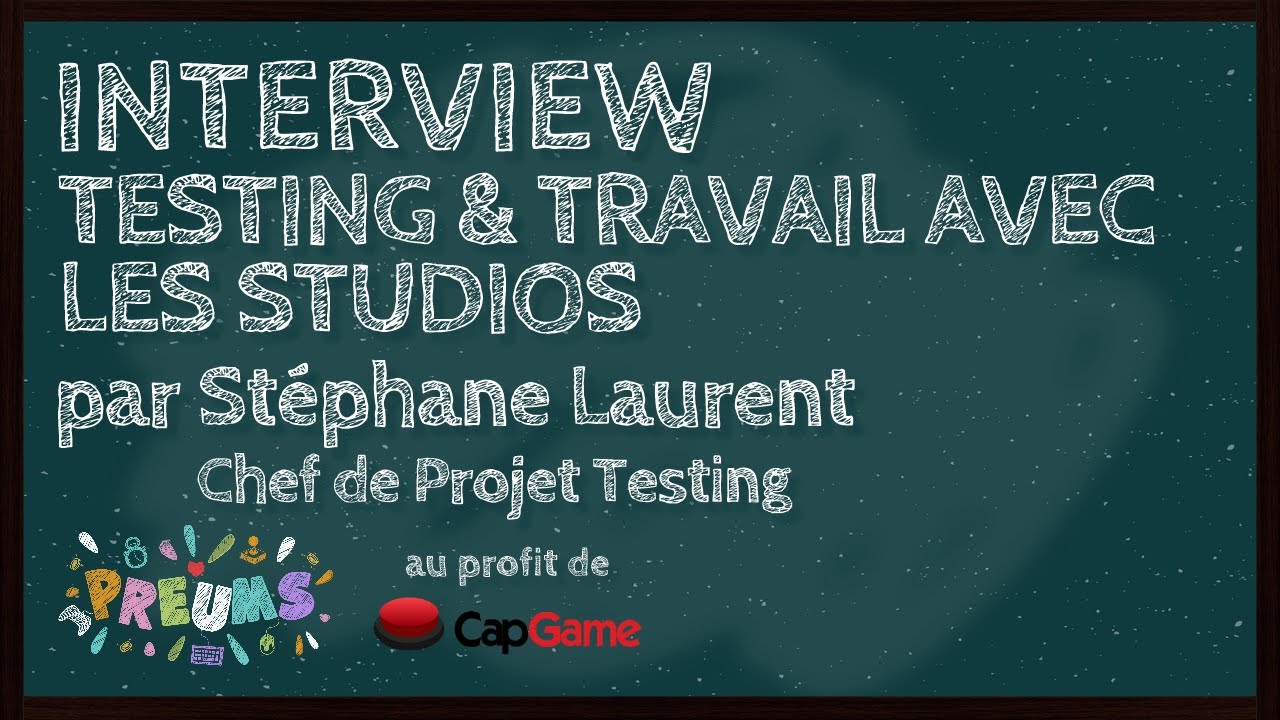 Interview CapGame n°2 avec Stéphane Laurent [PREUMS2025]