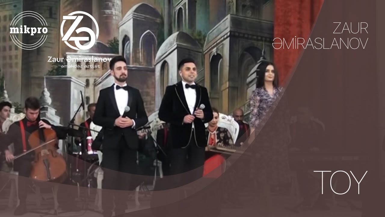 Zaur Əmiraslanov — Toy | 2019 | Canlı ifa