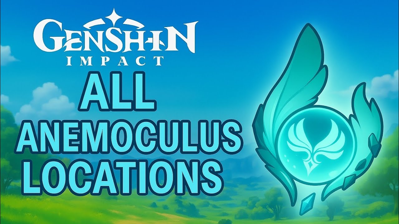 Genshin Impact: All 65 Anemoculus Locations (Full Guide + Map)