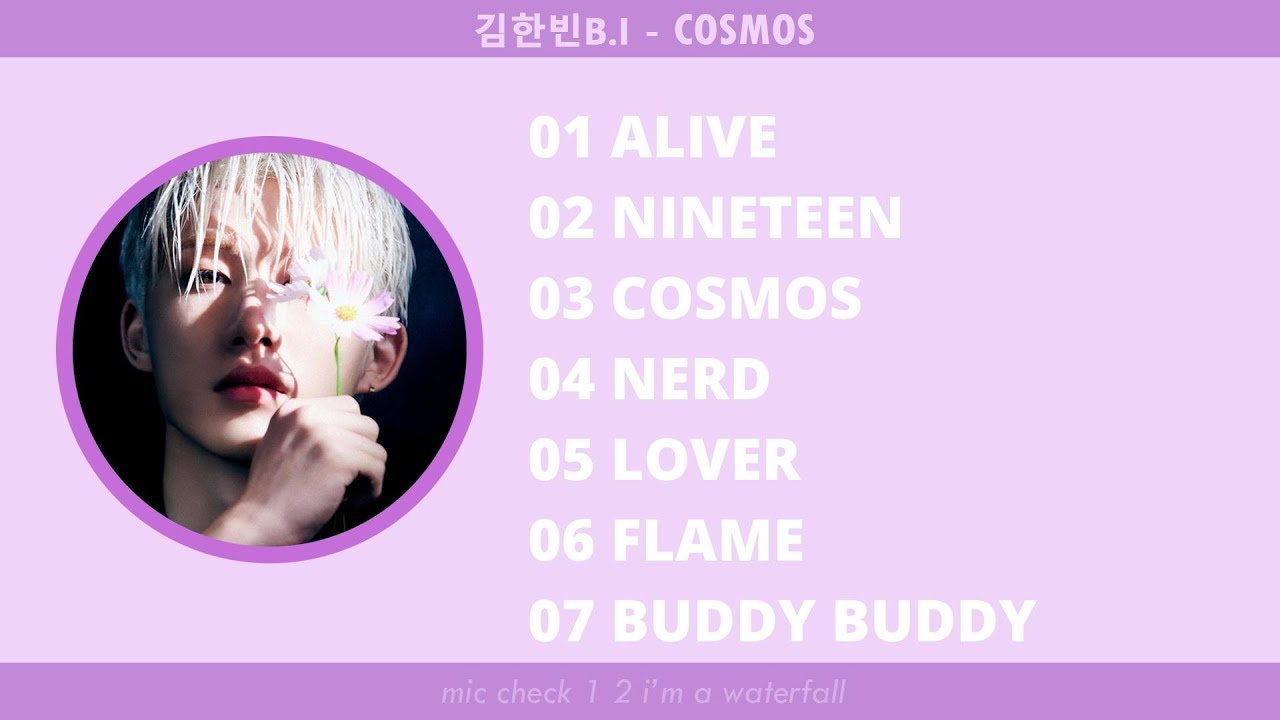 🎧 PLAYLIST: B.I (비아이) - 'COSMOS'  Album