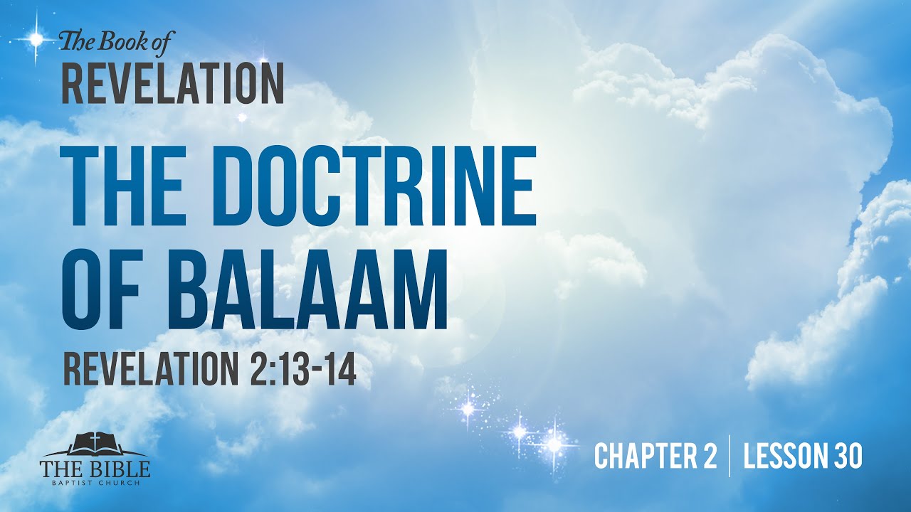 The Doctrine of Balaam | Revelation Chapter 2 - Lesson 30