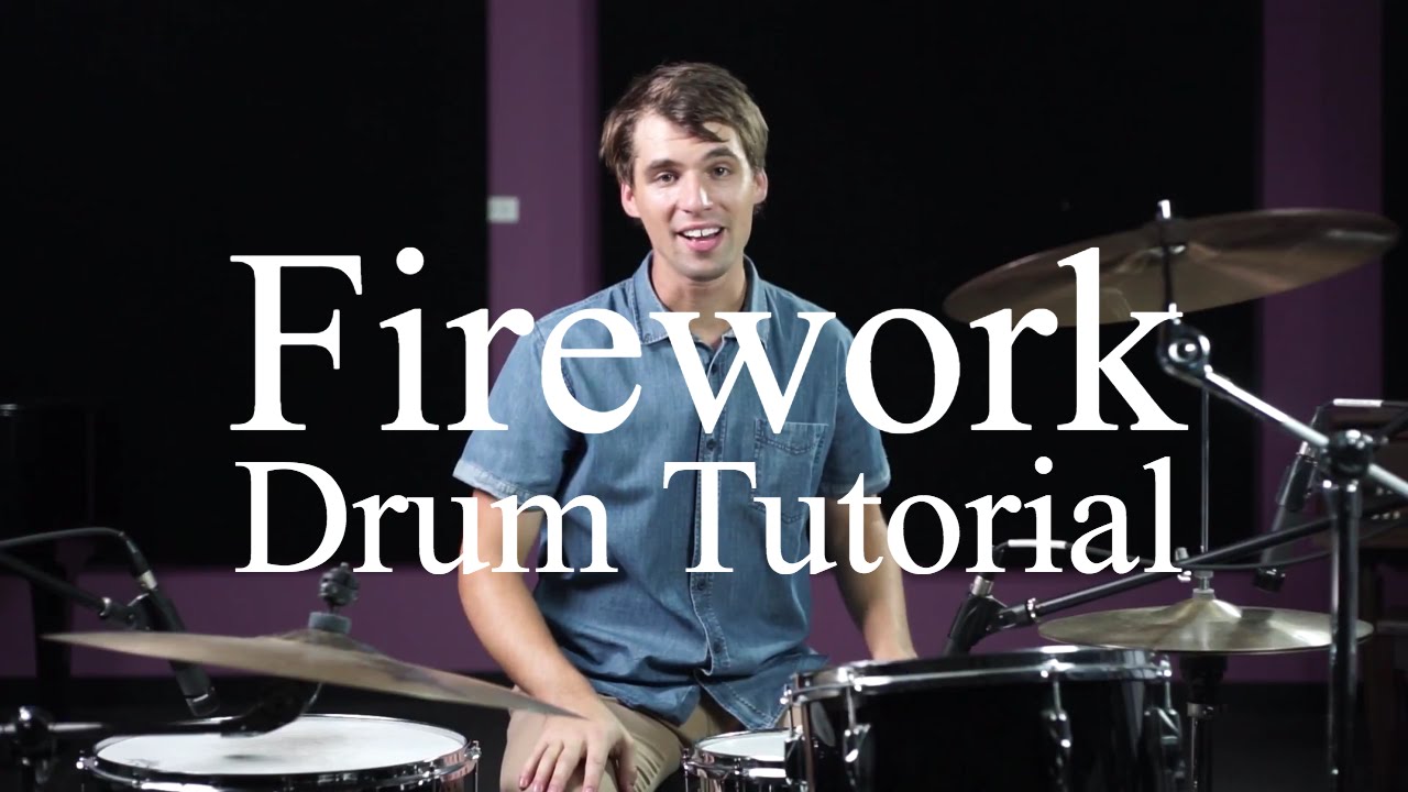 How To Play Firework By Katy Perry - Drumming Made Simple Episode #15