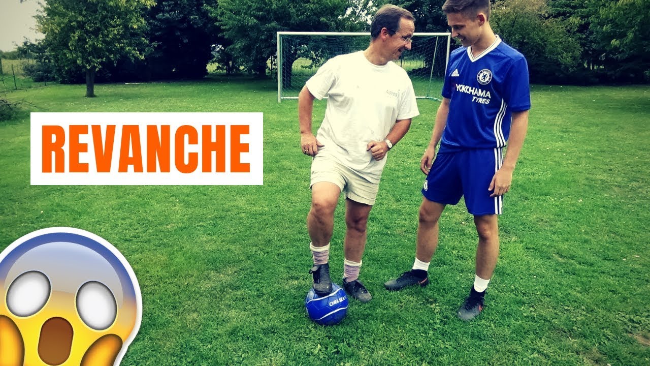JE DÉFIE MON PÈRE AU FOOT - LA REVANCHE