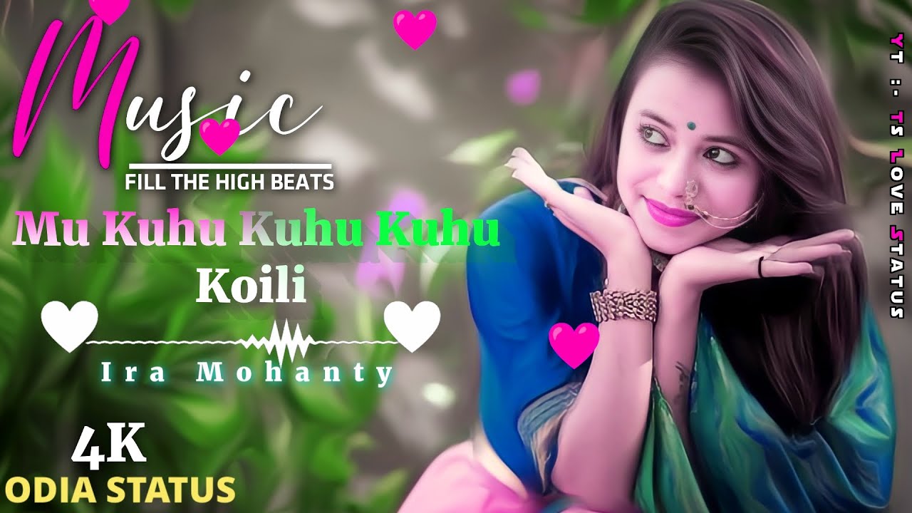 Kuhu Kuhu Koili -Masti Song Status🌿|| Ira Mohanty 🥀#iramohanty #odia 2023 New odia status🌿😍