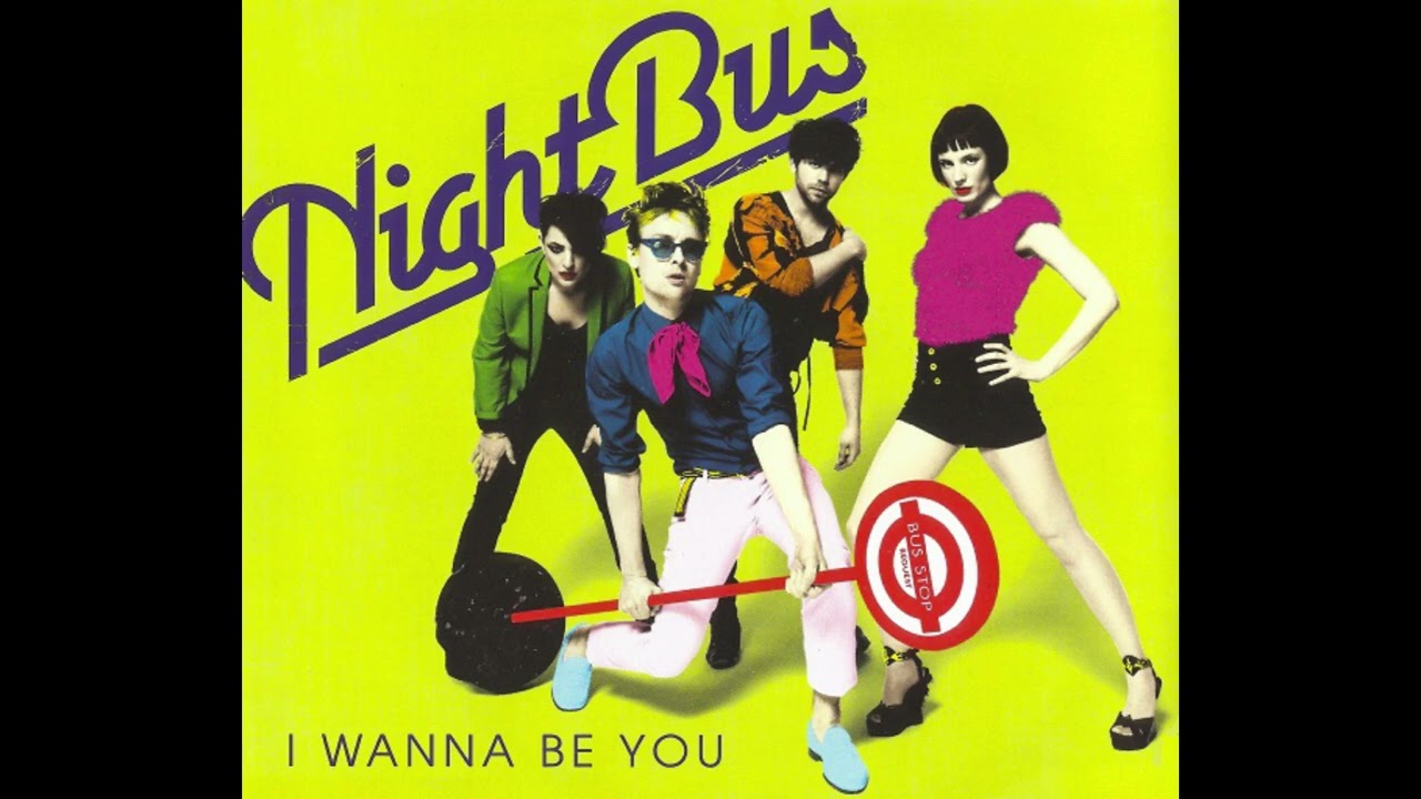 NightBus - 'I Wanna Be You [Radio Edit]' (2010)