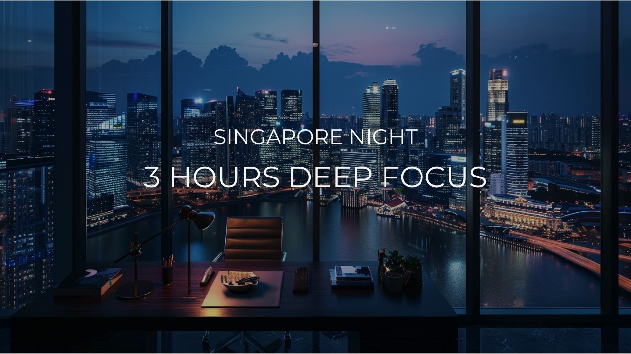 Singapore Night Studio | 3 Hours Deep Focus Music for Study & Work