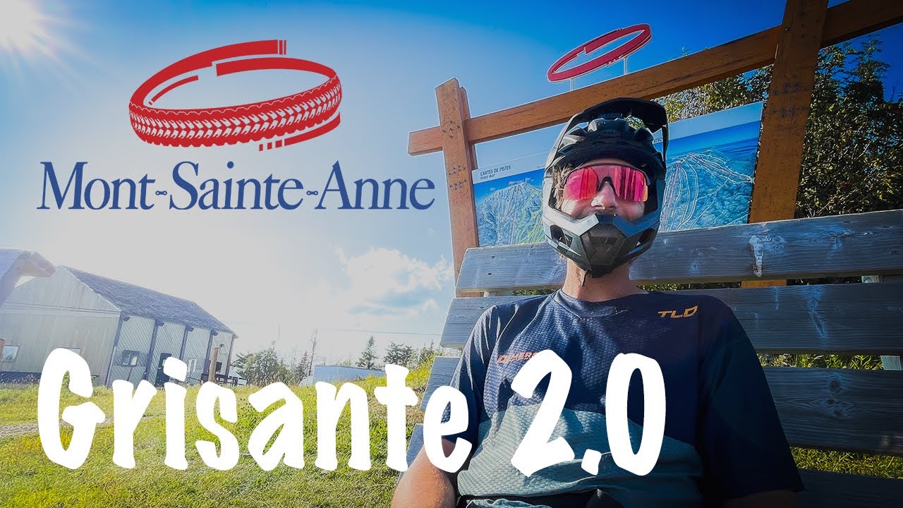 Mont Sainte-Anne en vélo de montagne, légende accessible grâce à la GRISANTE 2.0 - Ep7