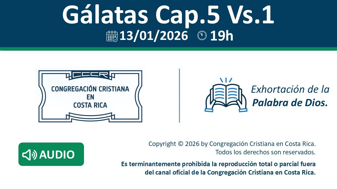 AUDIO - Santo Culto a Dios 13-01-2026 - 7:00pm - Gálatas Cap.5 Vs.1.