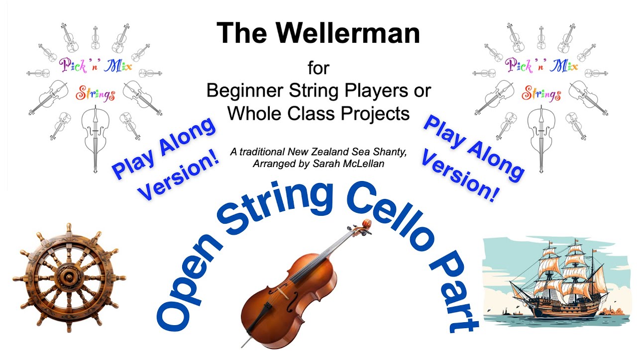 The Wellerman - Play Along for Open String Cello. Arranged by Sarah McLellan