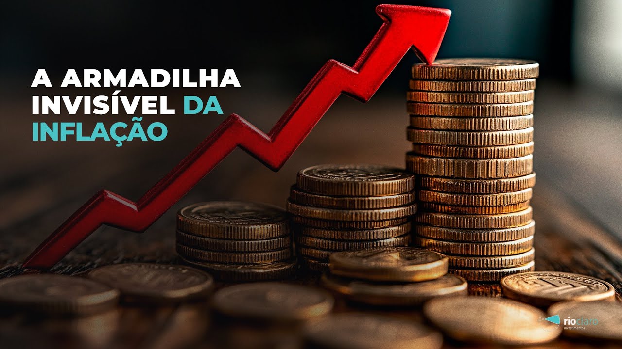 INFLAÇÃO: O IMPOSTO INVISÍVEL QUE CORRÓI SEU PATRIMÔNIO
