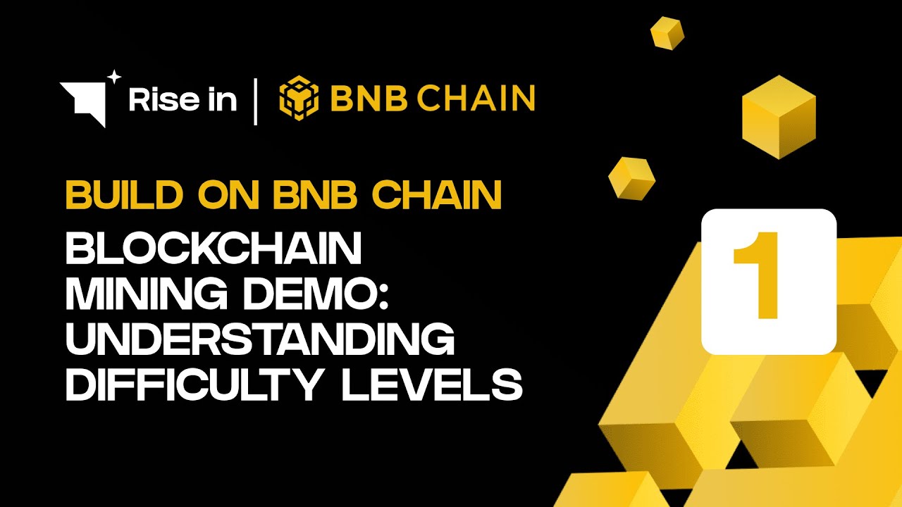 Build on BNB Chain | Blockchain Mining Demo: Understanding Difficulty Levels