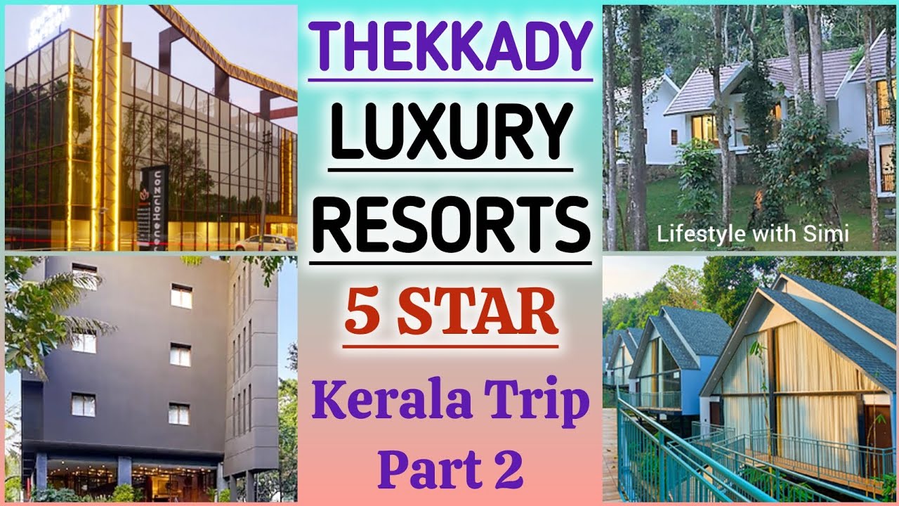 Thekkady Luxury Resorts | Best Resorts In Thekkady | Hotels in Thekkady Kerala |
