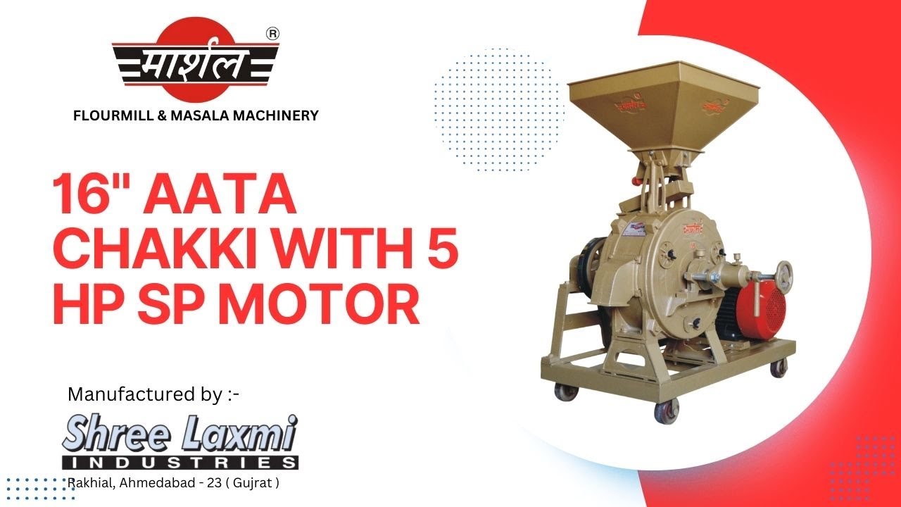 BEST COMMERCIAL STONE ATTA CHAKKI - SHREE LAXMI INDUSTRIES - ATTA CHAKKI MACHINE - MO :- 98255 04046