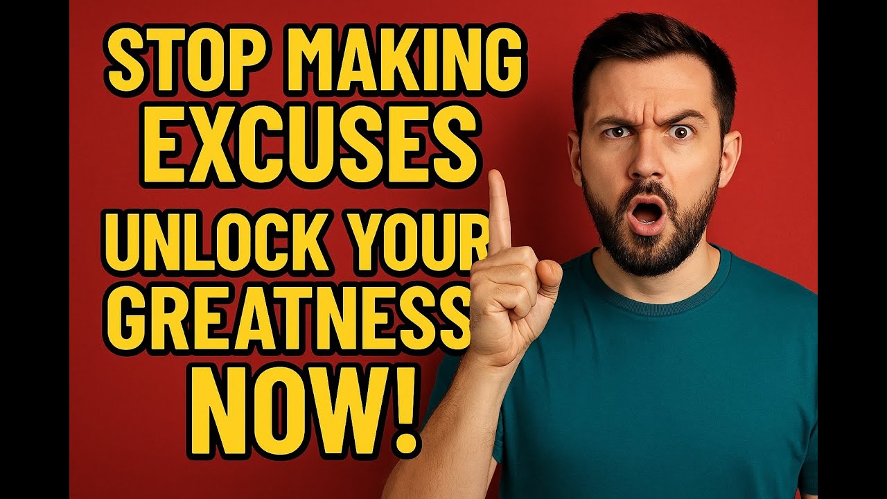 Stop Making Excuses—Unlock Your Hidden Greatness NOW!