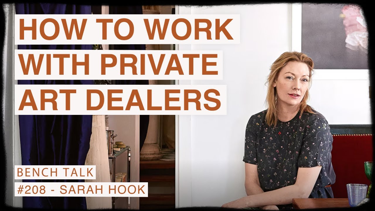 BENCH TALK Podcast #208 | SARAH HOOK - How Artists Can Work with Collectors, Designers & Dealers